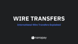 Read more about the article Explained: international wire transfers