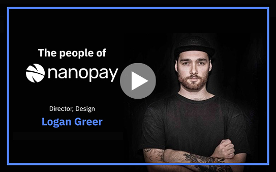 You are currently viewing ‘The people of nanopay’, featuring our Director of Design, Logan